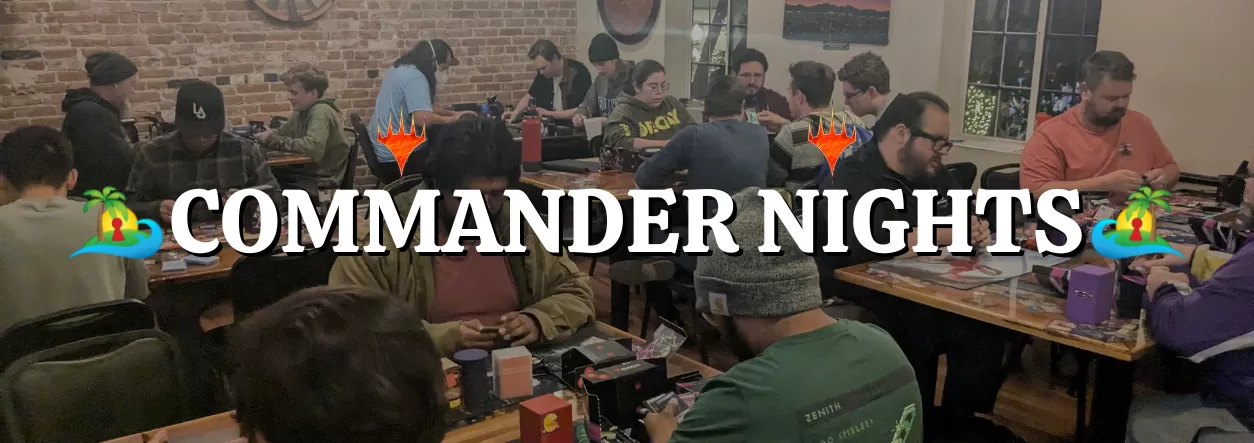 Read more about the article 4:00 Commander Nights