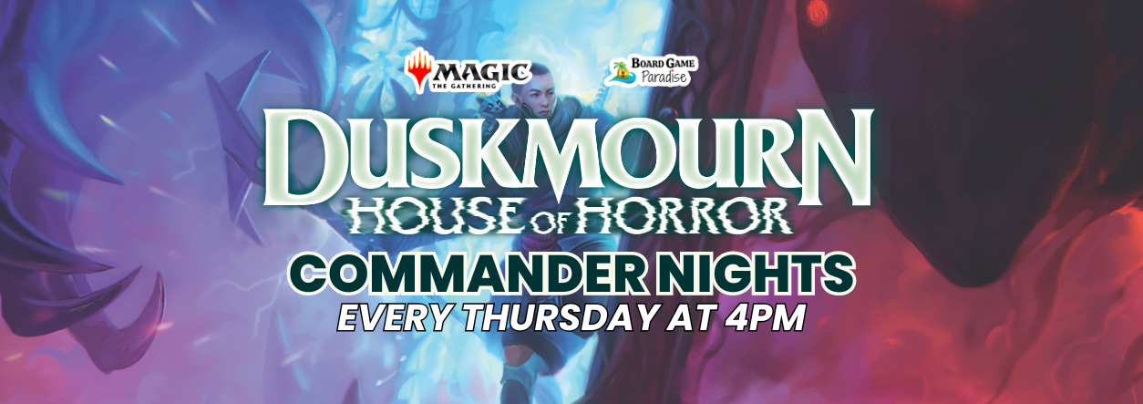 Read more about the article 4:00 Commander Nights – Duskmourn