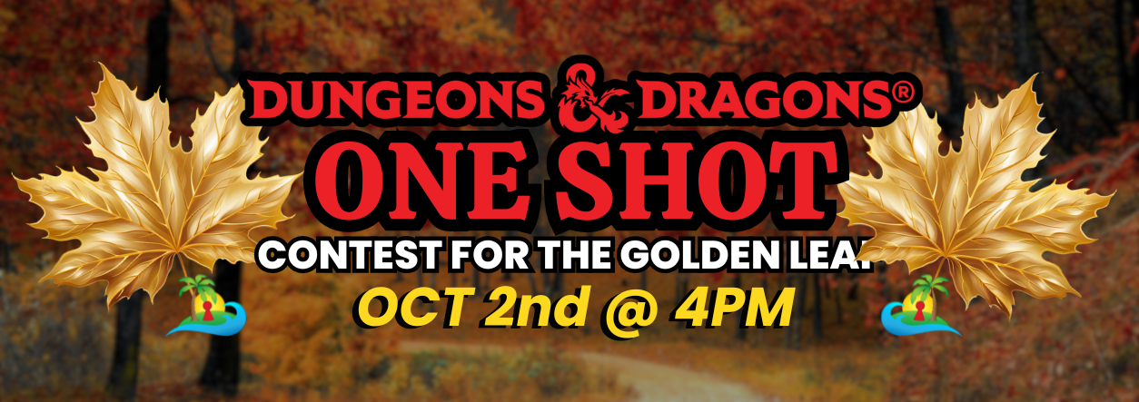 Read more about the article 4:00 DND One-shot: Contest for the Golden Leaf