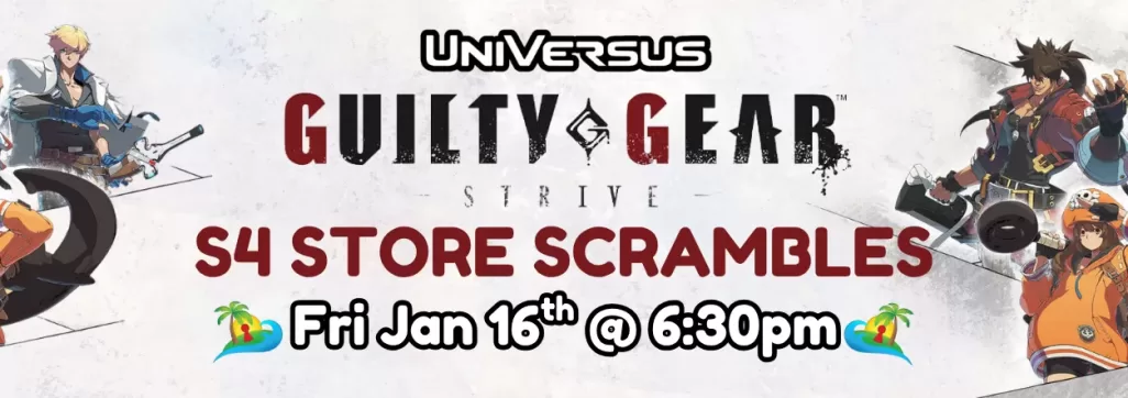 UVS Guilty and Gear S4 Store Scrambles 2025